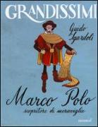 Marco Polo, scopritore di meraviglie