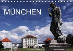 München - Die Schöne (Tischkalender 2019 DIN A5 quer)