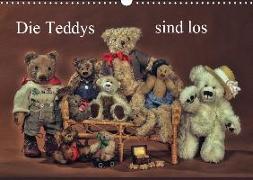 Die Teddys sind los (Wandkalender 2019 DIN A3 quer)