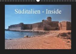 Süditalien - Inside (Wandkalender 2019 DIN A3 quer)