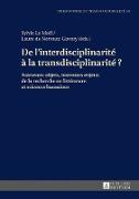 De l'interdisciplinarité à la transdisciplinarité ?