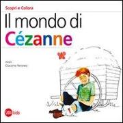 Il mondo di Cézanne. Scopri e colora