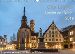 City Lights - Lichter der Nacht (Wandkalender 2019 DIN A3 quer)