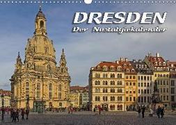 Dresden - Der NostalgiekalenderCH-Version (Wandkalender 2019 DIN A3 quer)
