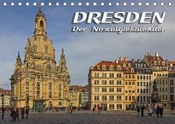 Dresden - Der NostalgiekalenderCH-Version (Tischkalender 2019 DIN A5 quer)