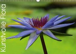 Kunstvolle Flora (Wandkalender 2019 DIN A3 quer)
