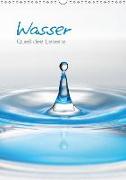 Wasser - Quell des Lebens (Wandkalender 2019 DIN A3 hoch)