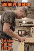The Home Craftsman's Woodworking Tricks of the Trade