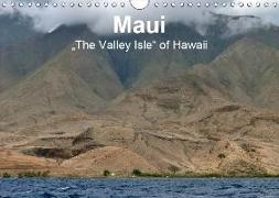 Maui - "The Valley Isle" of Hawaii (Wandkalender 2019 DIN A4 quer)