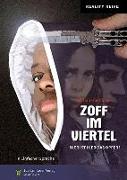 Zoff im Viertel