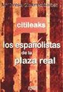 Citileaks : los españolistas de la plaza real