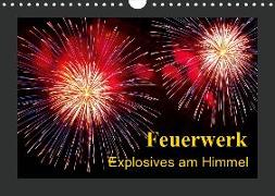 Feuerwerk - Explosives am Himmel (Wandkalender 2019 DIN A4 quer)