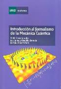 Introducción al formalismo de la mecánica cuántica