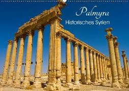 Palmyra - Historisches Syrien (Wandkalender 2019 DIN A2 quer)