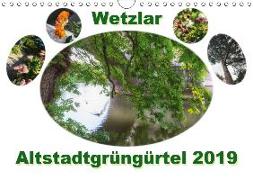 Wetzlar Altstadtgrüngürtel (Wandkalender 2019 DIN A4 quer)