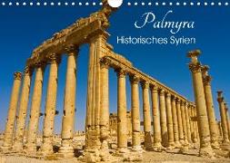 Palmyra - Historisches Syrien (Wandkalender 2019 DIN A4 quer)