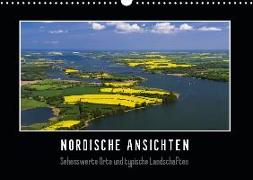 Nordische Ansichten - Sehenswerte Orte und typische Landschaften Norddeutschlands (Wandkalender 2019 DIN A3 quer)