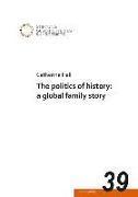 The politics of history: a global family story