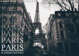 Paris - in schwarz und weiss (Wandkalender 2019 DIN A4 quer)