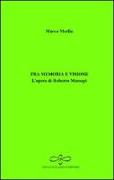 Fra memoria e visione. L'opera di Roberto Mussapi