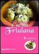 Cucina friulana. Ricettario