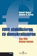 Euro stabilisieren EU demokratisieren