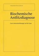 Schlosser, K: Biochemische Antlitzdiagnose