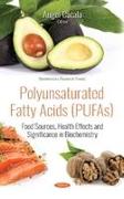 Polyunsaturated Fatty Acids (PUFAs)