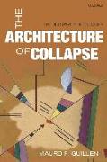 The Architecture of Collapse