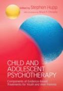 Child and Adolescent Psychotherapy: Components of Evidence-Based Treatments for Youth and Their Parents