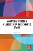 Adapting Western Classics for the Chinese Stage