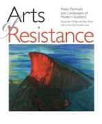 Arts of Resistance: Poets, Portraits and Landscapes of Modern Scotand