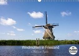 Windmühlen in Friesland - Molens in Fryslan (Wandkalender 2019 DIN A3 quer)