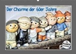 Der Charme der 60er Jahre (Wandkalender 2019 DIN A2 quer)