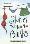 Stories to Make You Blush: Seven Naughty Tales