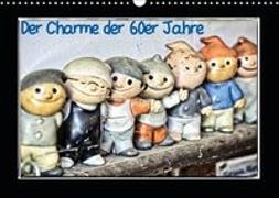 Der Charme der 60er Jahre (Wandkalender 2019 DIN A3 quer)