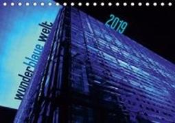 wunderblaue welt 2019 (Tischkalender 2019 DIN A5 quer)