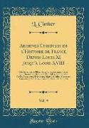 Archives Curieuses de l'Histoire de France Depuis Louis XI Jusqu'à Louis XVIII, Vol. 9