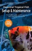 Essential Tropical Fish Setup & Maintenance