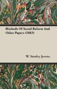 Methods of Social Reform and Other Papers (1883)