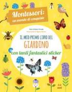 Il mio primo libro del giardino. 5-6 anni. Montessori: un mondo di conquiste. Con adesivi