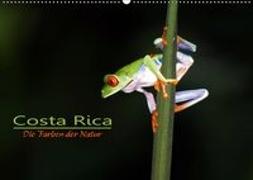 Costa Rica - Die Farben der Natur (Wandkalender 2019 DIN A2 quer)
