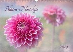 Blüten-Nostalgie 2019 (Wandkalender 2019 DIN A3 quer)