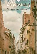 Regensburg - Charme der Altstadt (Wandkalender 2019 DIN A4 hoch)