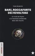 Bari, roccaforte dei rivoltosi. Gli Arditi del Popolo e la resistenza antifascista della Città Vecchia