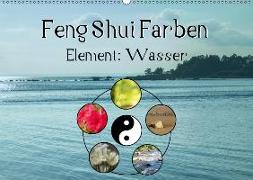 Feng Shui Farben - Element Wasser (Wandkalender 2019 DIN A2 quer)