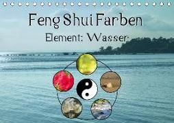 Feng Shui Farben - Element Wasser (Tischkalender 2019 DIN A5 quer)