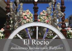 El Rocio - Andalusiens faszinierende Wallfahrt (Wandkalender 2019 DIN A3 quer)