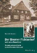 Der Bremer Fichtenhof und seine Bewohner