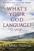 What's Your God Language?: Connecting with God Through Your Unique Spiritual Temperament